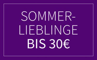 Sommerlieblinge bis 30 €